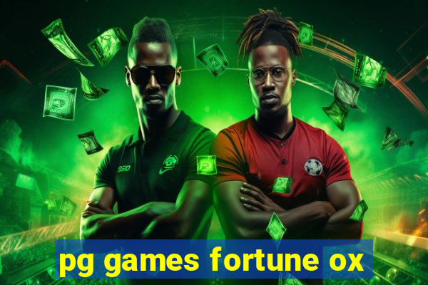 pg games fortune ox